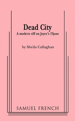 Dead City | Shelia Callaghan (u. a.) | Englisch | Taschenbuch | 2009