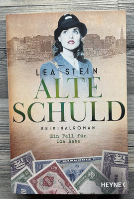 Lea Stein:  ALTE SCHULD - Ein Fall für Ida Rabe