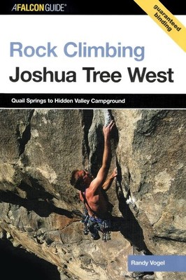 Rock Climbing Joshua Tree West (Regional Rock Climbing Series)