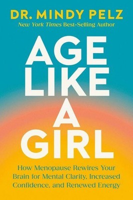 Age Like a Girl | Mindy Pelz | englisch