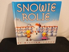 Snowie Rolie - Hardcover By Joyce, William - VERY GOOD