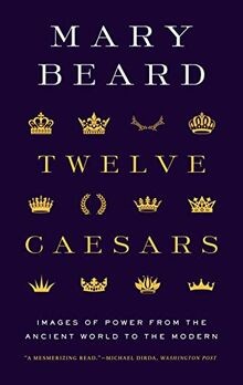 Twelve Caesars: Images of Power from the Ancient Wo... | Buch | Zustand sehr gut