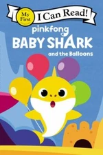 Baby Shark: Baby Shark and the Balloons; My - paperback, 9780062965844, Pinkfong
