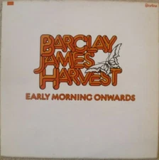 Barclay James Harvest Early Morning Onwards Vinyl LP SRS 5126  VG+/VG+