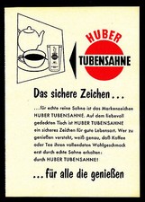 3w1932/ Alte Reklame von 1960 - HUBER TUBENSAHNE - &hellip;f&uuml;r alle die genie&szlig;en