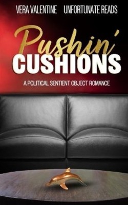 Vera Valentine Unfortunate Reads Pushin' Cushions (Paperback)