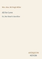 Alex. Mcveigh Miller | All For Love | Buch | Englisch (2026) | Ean 9783387402605