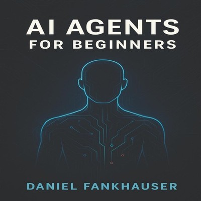 AI Agents for Beginners Understanding Intelligent Assistants in t