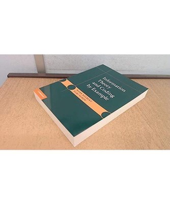 Information Theory and Coding by Example, Mark Kelbert, Yuri Suhov