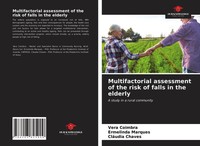 Vera Coimbra (U. A.) | Multifactorial Assessment Of The Risk Of Falls In The...