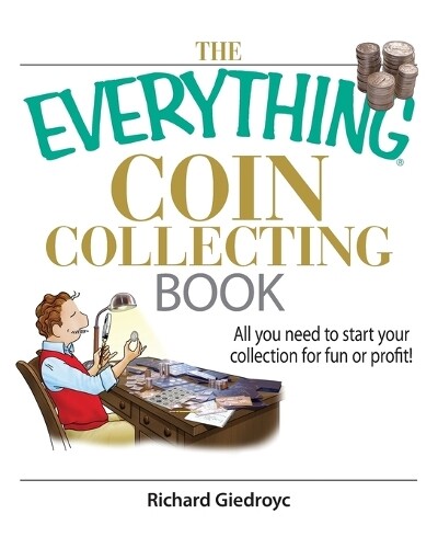 Thumbnail - Richard Giedroyc The Everything Coin Collecting Book (taschenbuch)