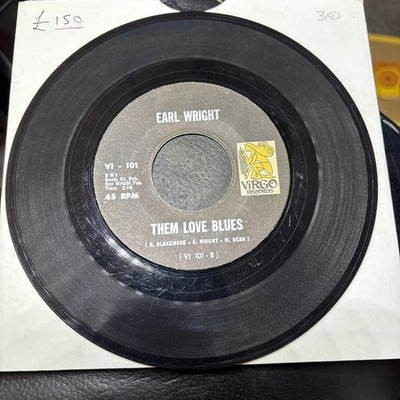 Earl Wright - I Don't Know / Them Love Blues, 7'' Vinyl.  VG 