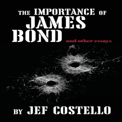 The Importance of James Bond Jef Costello Paperback Counter-Curre