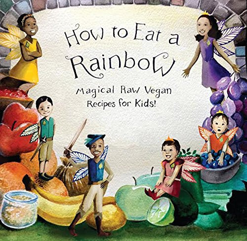 How to Eat a Rainbow: Magical Raw Ve..., Bedford, Ellie - Bild 1 von 2