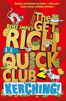 The Get Rich Quick Club: Kerching!: Book 2, Very Good Books