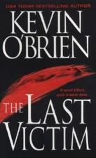 The Last Victim - Mass Market Paperback By OBrien, Kevin - ACCEPTABLE