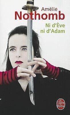 Thumbnail - Ni D'eve Ni D'adam | Amélie Nothomb | Französisch