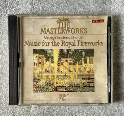 Händel: Musik zum königlichen Feuerwerk - Die Meisterwerke - Brillante Klassiker