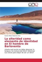 La Alteridad Como Elemento De Identidad En El Hombre De Barlovento Sandra Milena