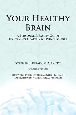 Your Healthy Brain | MD FRCPC Stephen J. Kiraly | Taschenbuch | Englisch | 2014