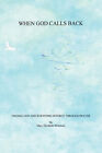 When God Calls Back - Finding God and Surviving Divorce Through Prayer by Mary Elizabeth Montione (Paperback / softback, 2008)