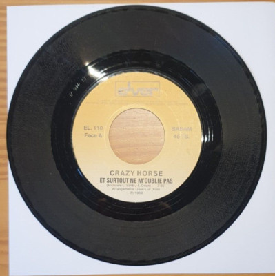 Crazy Horse   Et Surtout Ne M'oublie Pas - BE Single - 1980