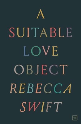 A Suitable Love Object by Rebecca Swift (English) Paperback Book