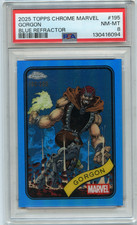 2025 TOPPS CHROME MARVEL #195 GORGON "BLUE REFRACTOR" #140/299 - PSA 8 (16094)