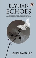 Arunusman Dey | Elysian Echoes | Taschenbuch | Englisch (2025)