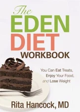 The Eden Diet Workbook : A Biblical and Merciful Christian Weight