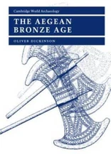 The Aegean Bronze Age (Cambridge World Archaeology) - Paperback - GOOD