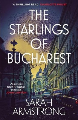 Sarah Armstrong The Starlings of Bucharest (Paperback) Moscow Wolves (UK IMPORT)