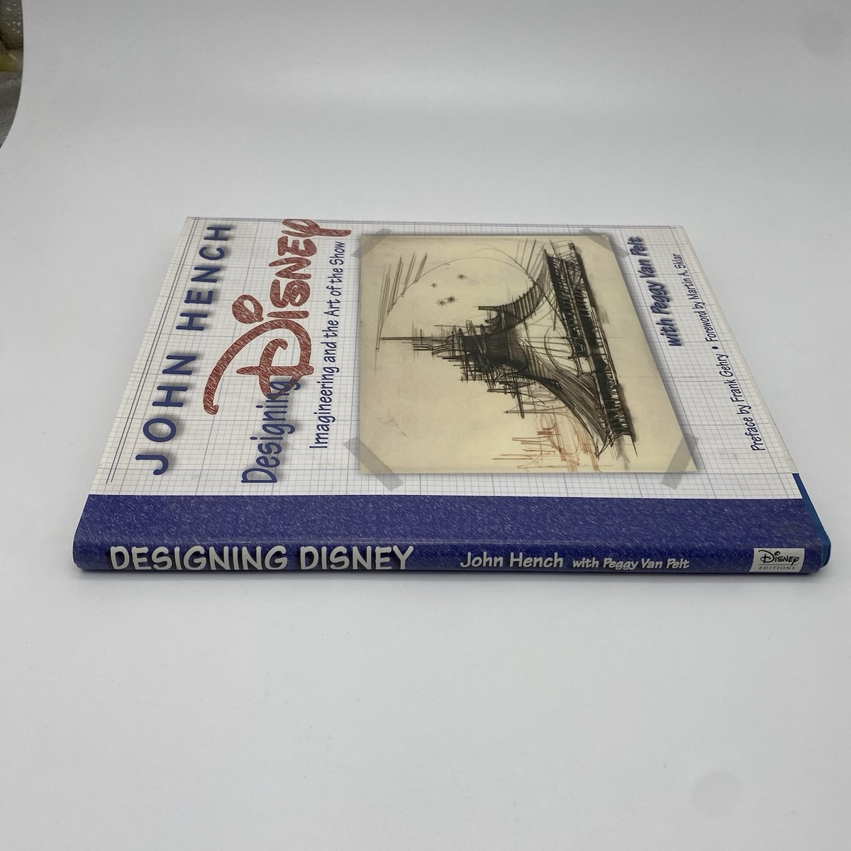 Designing Disney : Imagineering and the Art of the Show John Hench