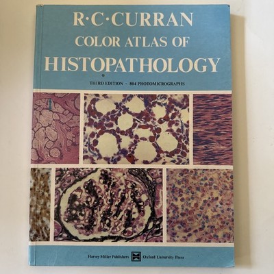 R.C. Curran Color Atlas of Histopathology, Third Edition