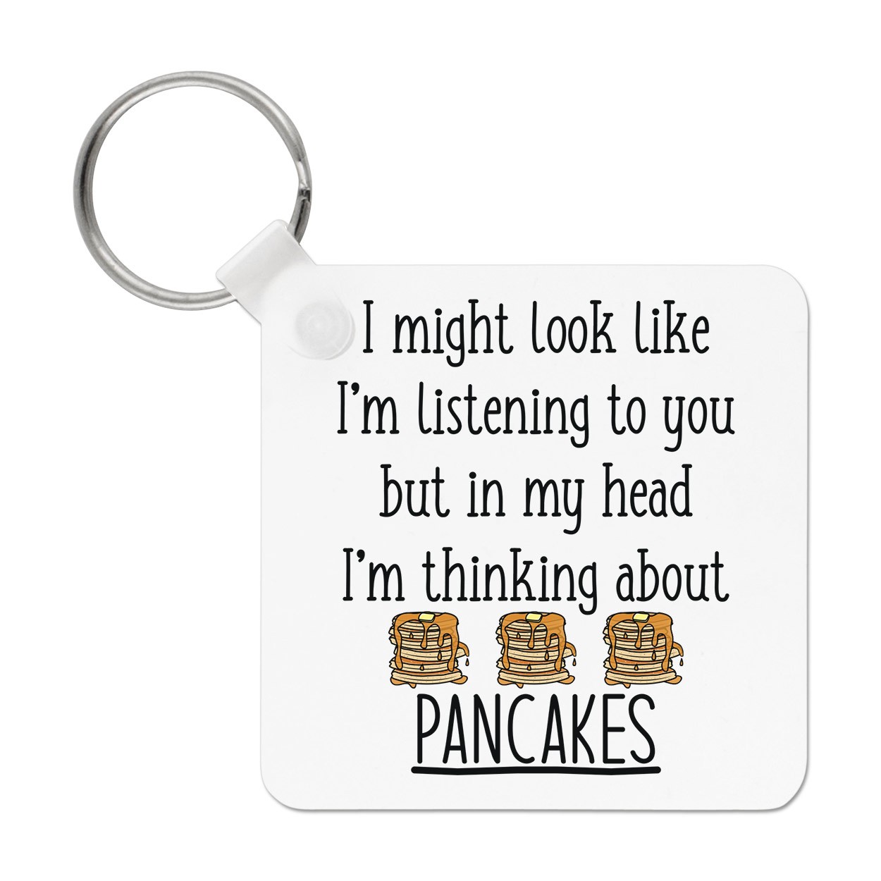 I Might Look Like I'm Listening To You Pancakes Keyring Key Chain Breakfast