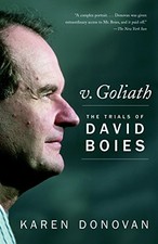 V. Goliath: The Trials of David Boies (Vintage)-Karen Donovan