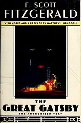 The Great Gatsby by F. Scott Fitzgerald, Matthew J. Bruccoli (Notes and Preface