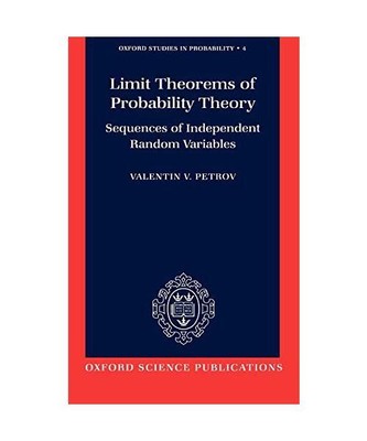 Limit Theorems of Probability Theory: Sequences of Independent Random Variables,