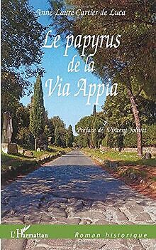 Le papyrus de la Via Appia von Cartier de Luca, Ann... | Buch | Zustand sehr gut