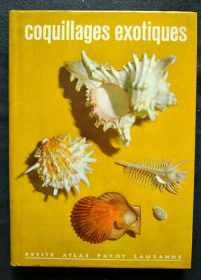 COQUILLAGES EXOTIQUES (J. Arrecgros-Déjean) Payot 1970