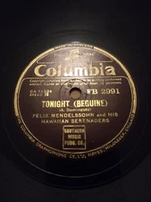 Felix Mendelssohn & His Hawaiian Serenaders: Tonight/In The Still 78 10 Shellac