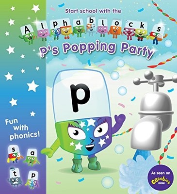 Alphablocks: P's Popping Party, Alphablocks