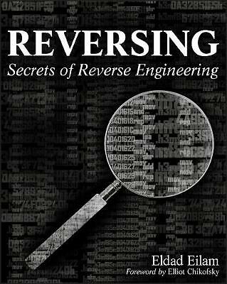 Reversing: Secrets of Reverse Engineering von Eldad Eilam (Taschenbuch, 2005)