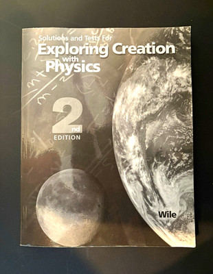 Exploring Creation With Physics SET - textbook and tests 