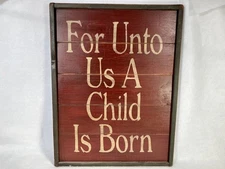 21" A CHILD Is BORN Wood Sign PRIMATIVE Folk Art RUSTIC Country CHRISTMAS Décor
