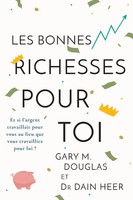 Les Bonnes Richesses Pour Toi (French) | Gary M. Douglas (U. A.) | Taschenbuch