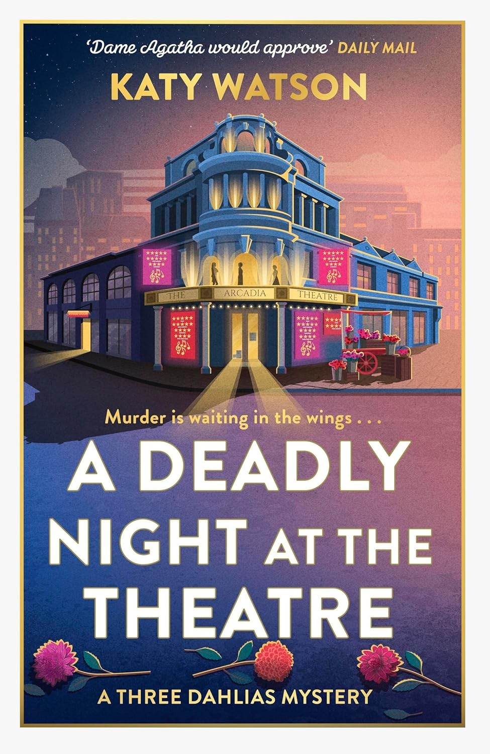 A Deadly Night at the Theatre: An utterly gripping English cosy murder mystery (