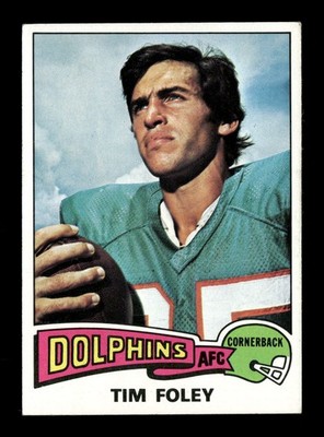 1975 Topps #521 Tim Foley Miami Dolphins