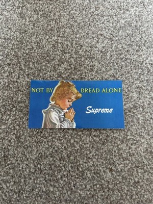 Supreme SS15 Not By Bread Alone Sticker