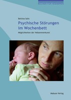 Psychische StöRungen Im Wochenbett | MöGlichkeiten Der Hebammenkunst | Salis